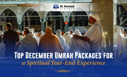Top December Umrah Packages for a Spiritual Year End Experience - Blog Image