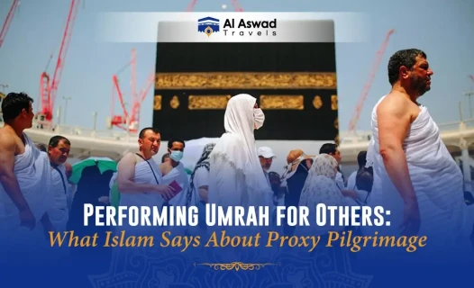 Performing Umrah for Others: Islam About Proxy Pilgrimage - Blog Image