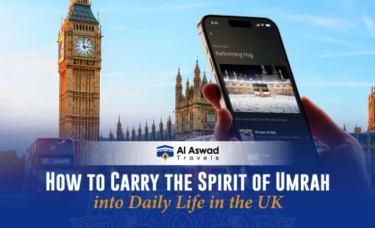 How to Carry the Spirit of Umrah into Daily Life in the UK - Blog Image